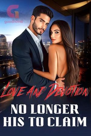 Love and Devotion No Longer His to Claim by Dream Fish Love and Devotion No Longer His to Claim by Dream Fish