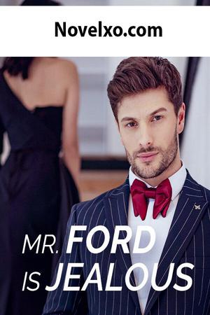 Mr. Ford is Jealous Mr. Ford is Jealous