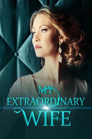My Extraordinary Wife My Extraordinary Wife