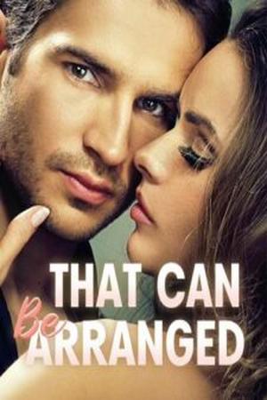 That Can Be Arranged (Tessa and Nicholas) That Can Be Arranged (Tessa and Nicholas)