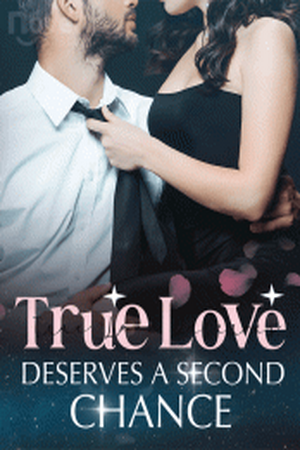 True Love Deserves a Second Chance by Nox Shadow True Love Deserves a Second Chance by Nox Shadow